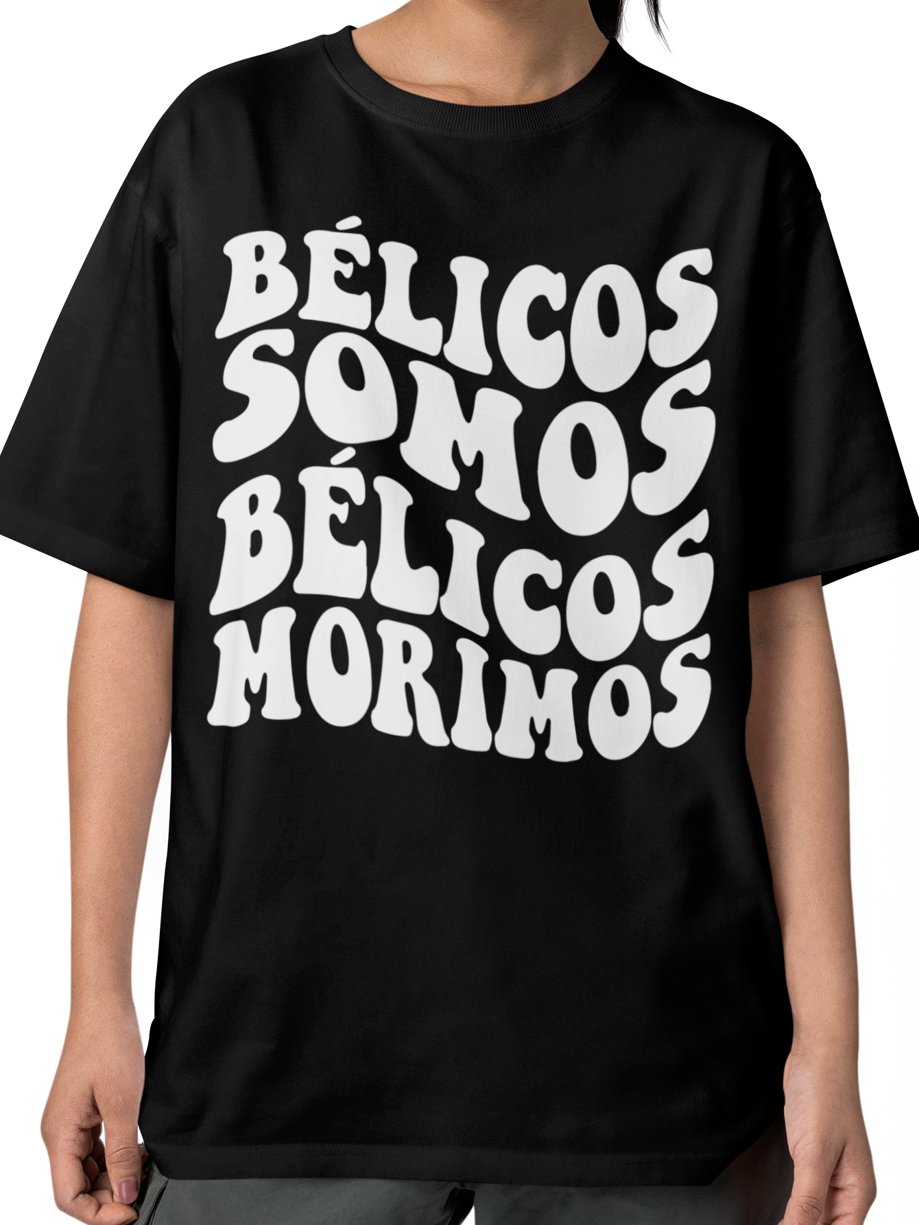 Camiseta Bélicos Somos Bélicos Morimos